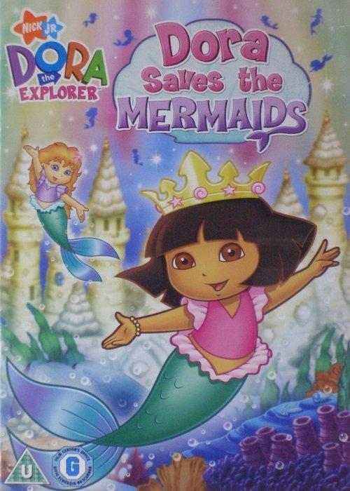 Dora the Explorer: Dora Saves the Mermaids 2007 official movie poster