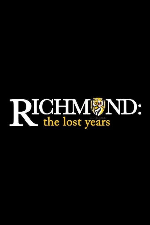 Richmond: The Lost Years 2013 official movie poster
