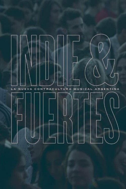 Indie & Fuertes 2020 official movie poster