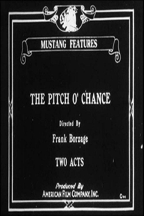 The Pitch o' Chance 1915 official movie poster