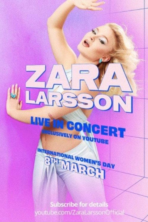 Zara Larsson - Live In Concert 2021 official movie poster