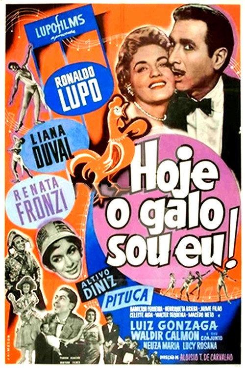 Hoje o Galo Sou Eu! 1957 official movie poster