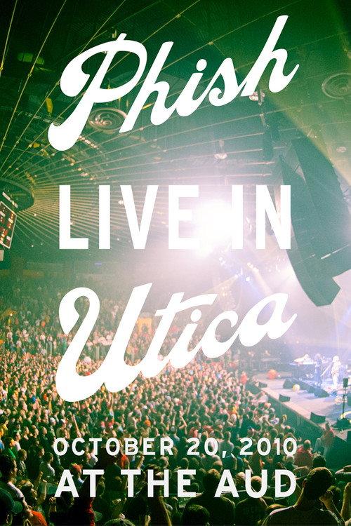 Phish: Live In Utica 2010 official movie poster