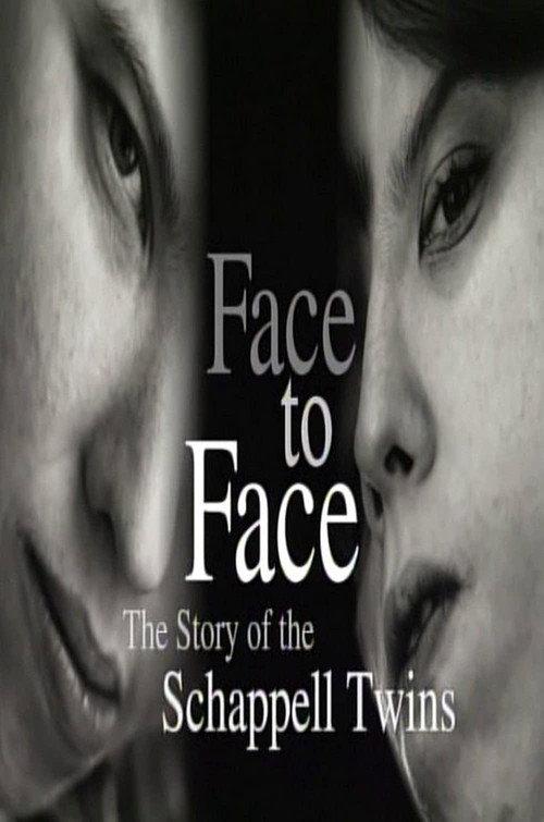 Face to Face: The Schappell Twins 1999 official movie poster