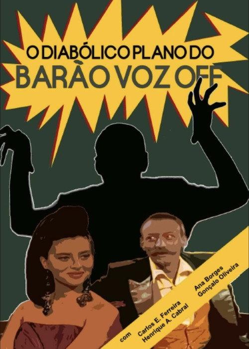 The Diabolical Plan of Baron Voz Off 1989 official movie poster