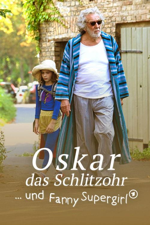 Oskar, das Schlitzohr und Fanny Supergirl 2022 official movie poster