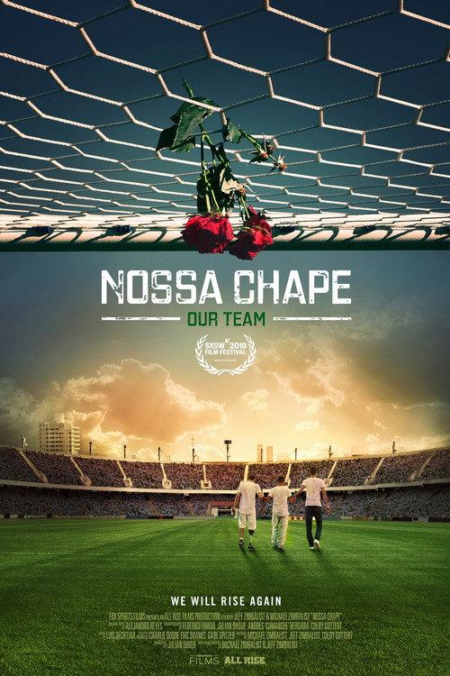 Nossa Chape 2018 official movie poster