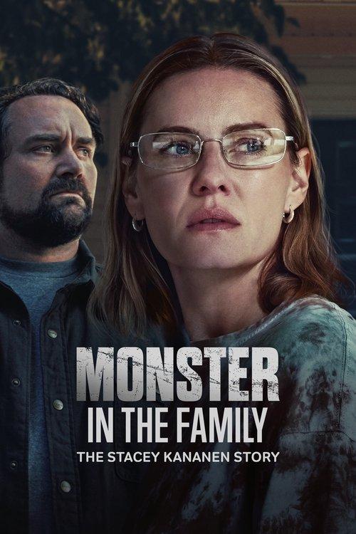 Monster in the Family: The Stacey Kananen Story 2025 official movie poster