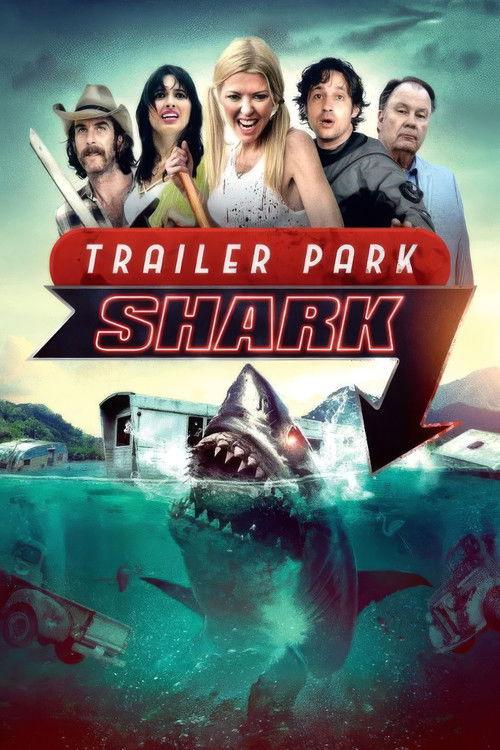 Trailer Park Shark 2017 official movie poster