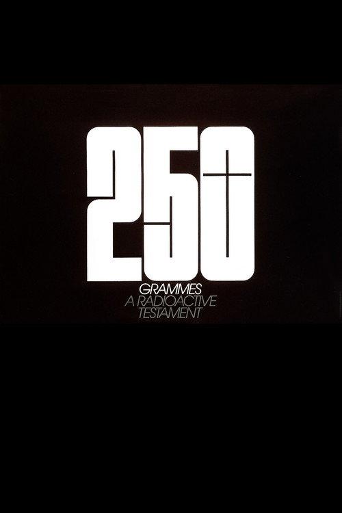 250 Grammes – A Radioactive Testament 1983 official movie poster