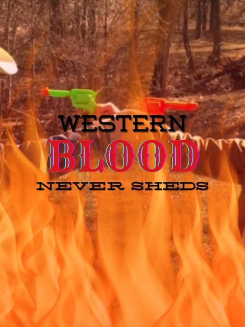 Western Blood Never Sheds. 2025 official movie poster