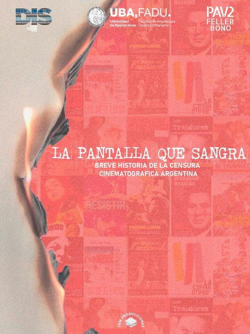 The Bleeding Screen: Brief History Of Argentinian Cinema Censorship 2023 official movie poster