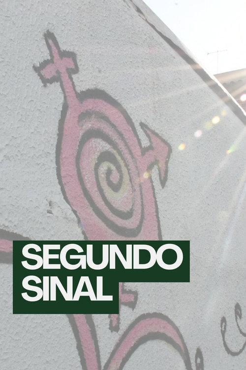 Segundo Sinal official movie poster