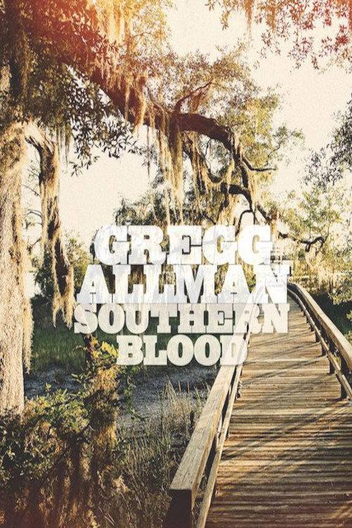 Gregg Allman - Southern Blood 2017 official movie poster