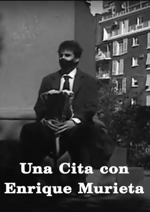 Una cita con Enrique Murieta 2021 official movie poster