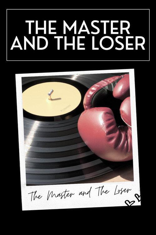 The Master and The Loser 2023 official movie poster