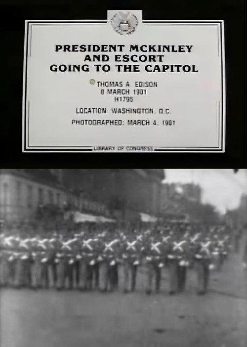 President McKinley and Escort Going to the Capitol 1901 official movie poster