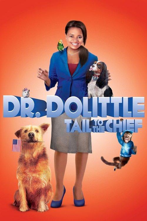Dr. Dolittle: Tail to the Chief 2008 official movie poster