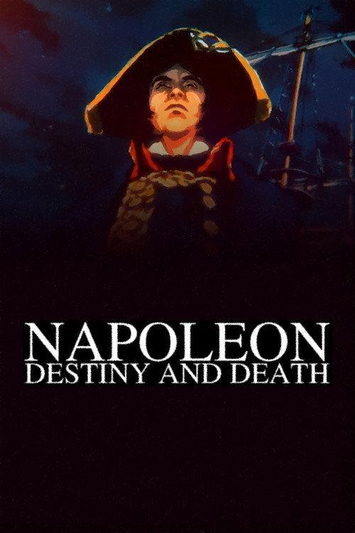 Napoleon: Destiny and Death 2021 official movie poster