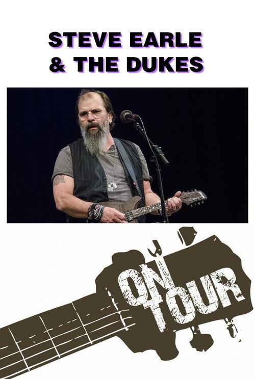 On Tour: Steve Earle & The Dukes 2018 official movie poster