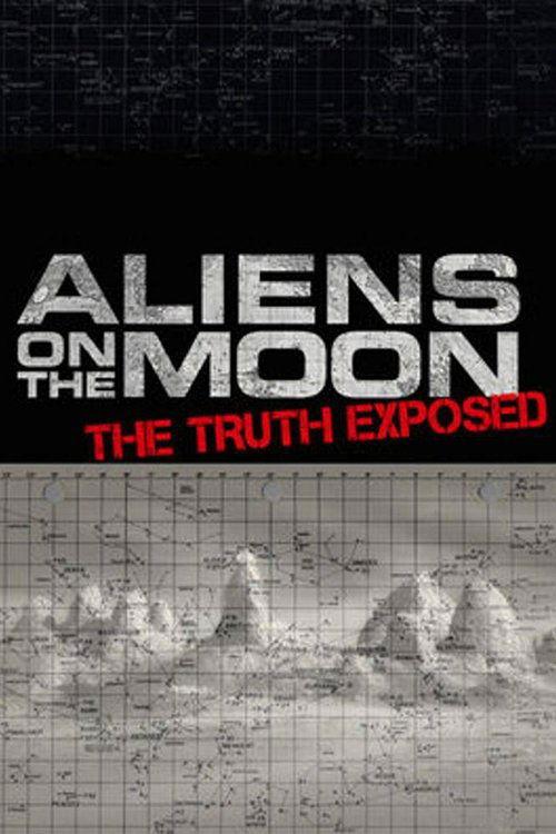 Aliens on the Moon: The Truth Exposed 2014 official movie poster