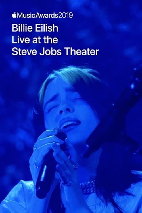 Apple Music Awards 2019: Billie Eilish Live at the Steve Jobs Theater 2019 official movie poster