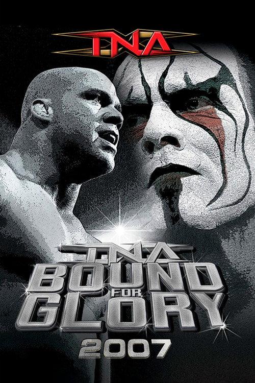 TNA Wrestling: Bound for Glory 2007 official movie poster