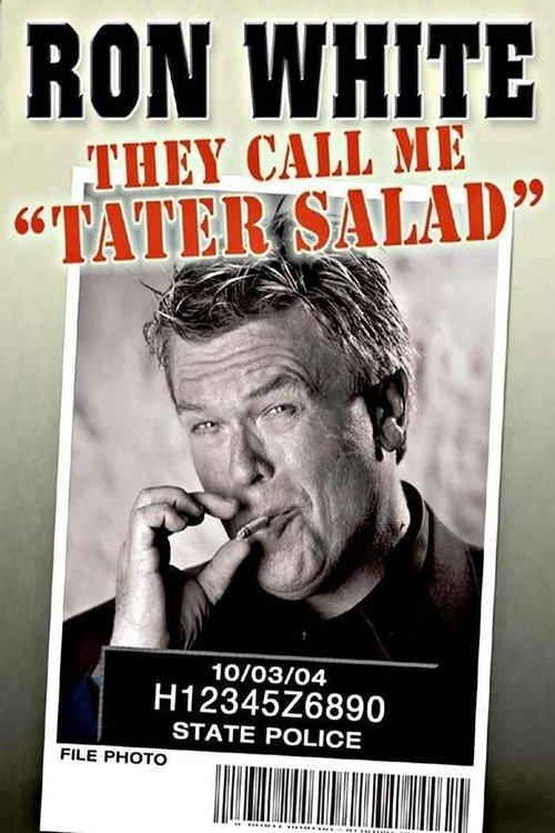 Ron White: They Call Me Tater Salad 2004 official movie poster