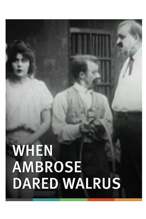 When Ambrose Dared Walrus 1915 official movie poster