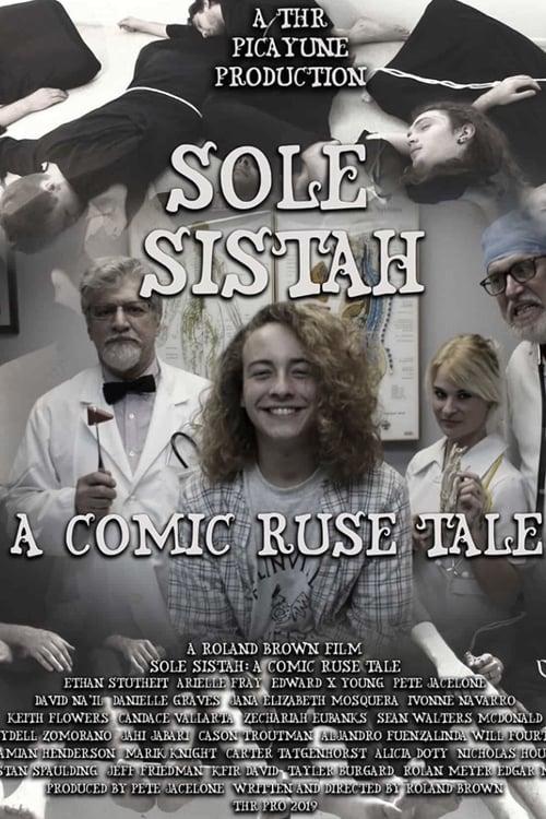 Sole Sistah: A Comic Ruse Tale 2019 official movie poster