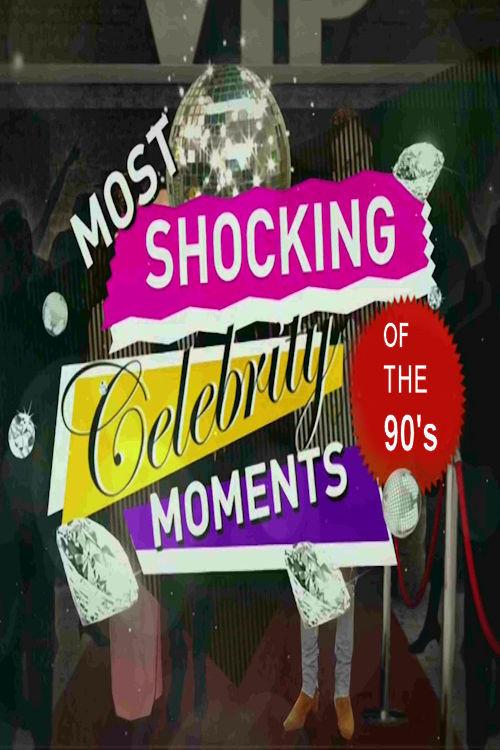 The 90s the Most Shocking Celebrity Moments 2017 official movie poster