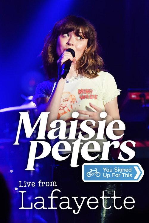 Maisie Peters: You Signed Up For This Live From Lafayette 2021 official movie poster