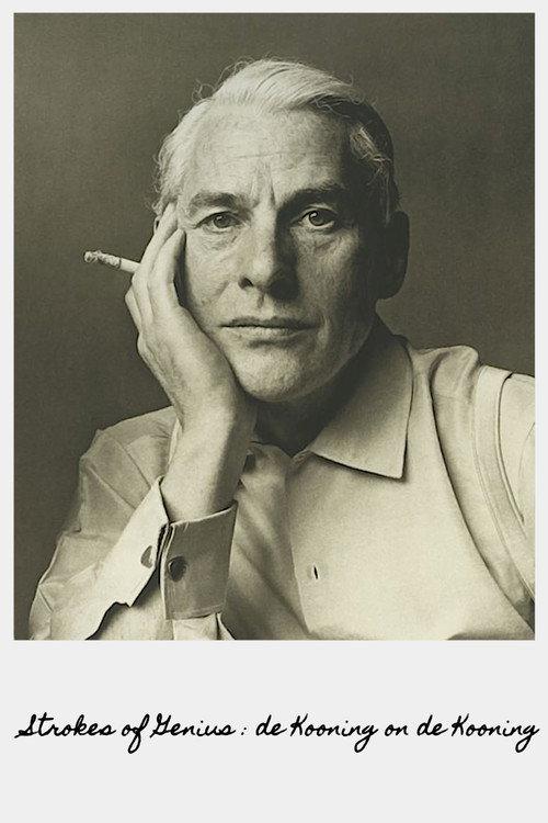 Strokes of Genius: de Kooning on de Kooning 1982 official movie poster