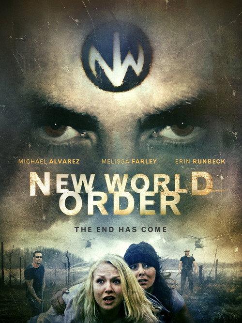 New World Order: The End Has Come 2013 official movie poster