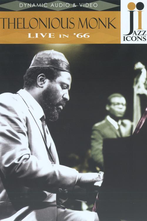 Jazz Icons: Thelonious Monk Live in '66 2006 official movie poster