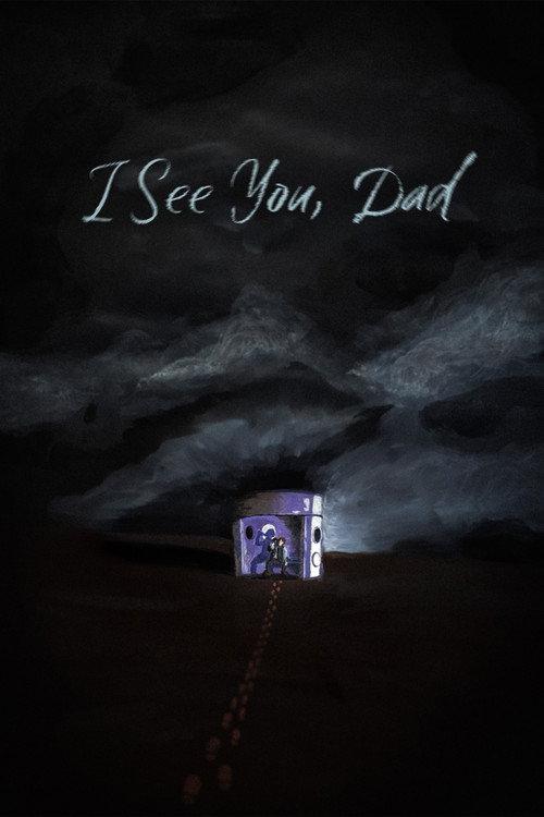 I See You, Dad official movie poster