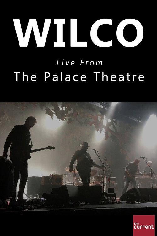 Wilco Live From The Palace Theatre 2017 official movie poster