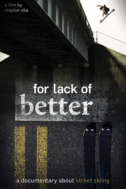 For Lack of Better 2015 official movie poster