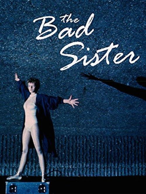 The Bad Sister 1983 official movie poster