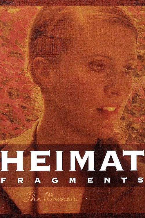 Heimat Fragments: The Women 2006 official movie poster