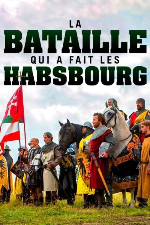 Der Aufstieg der Habsburger. Die Schlacht am Marchfeld 2022 official movie poster