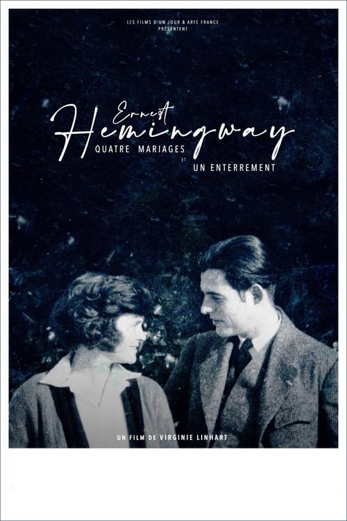 Ernest Hemingway: 4 Weddings and a Funeral 2021 official movie poster