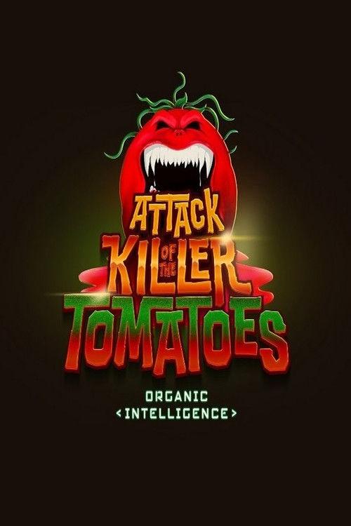 Attack of the Killer Tomatoes: Organic Intelligence 2026 official movie poster