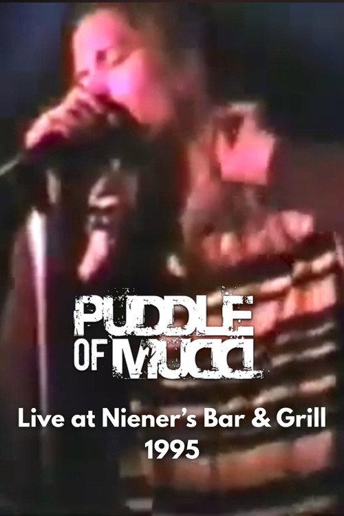 Puddle of Mudd Live at Niener’s Bar & Grill 1995 official movie poster