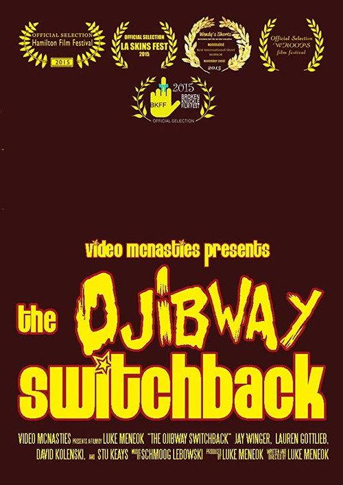 The Ojibway Switchback 2015 official movie poster