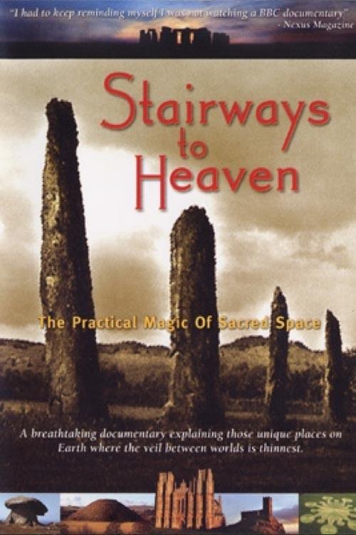Stairways To Heaven: The Practical Magic of Sacred Space 2005 official movie poster