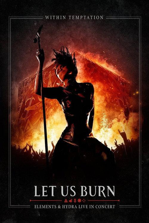 Within Temptation: Let Us Burn Elements & Hydra Live in Concert 2014 official movie poster
