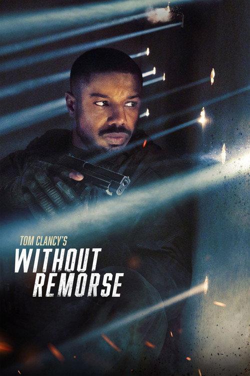 Tom Clancy's Without Remorse 2021 official movie poster