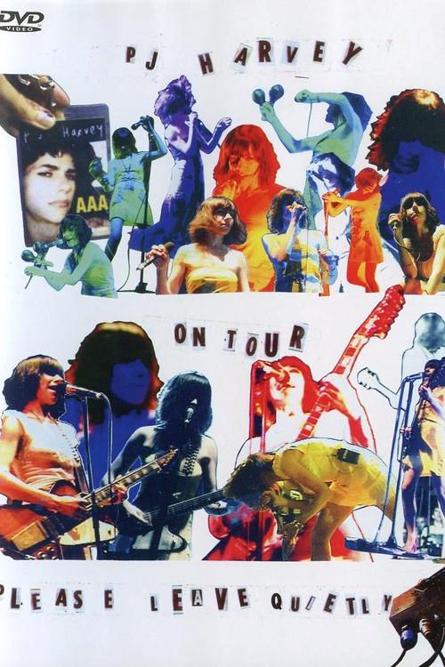 PJ Harvey on Tour: Please Leave Quietly 2006 official movie poster