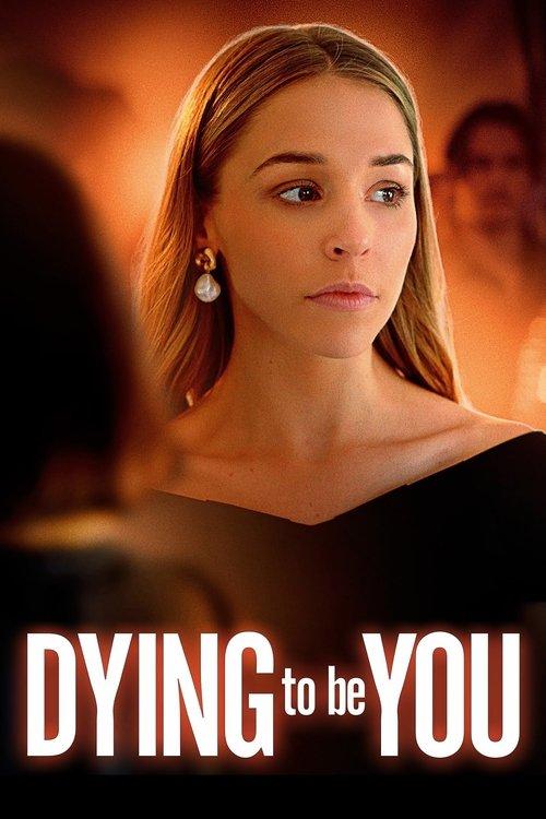 Dying to Be You 2020 official movie poster